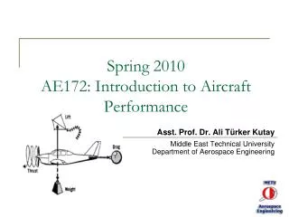Spring 2010 AE172: Introduction to Aircraft Performance