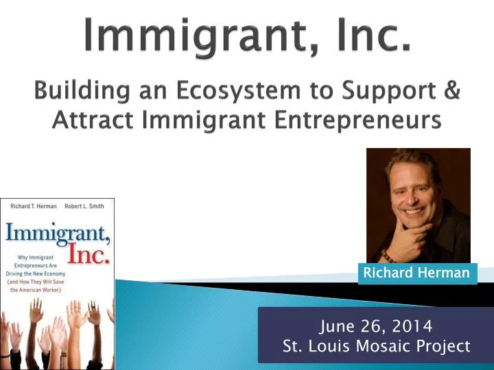 immigrant inc building an ecosystem to support attract immigrant entrepreneurs