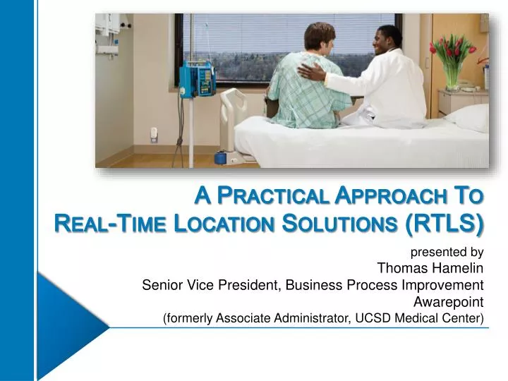 a practical approach to real time location solutions rtls