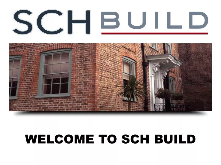 welcome to sch build