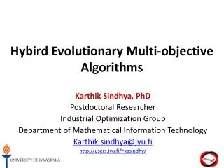 Hybird Evolutionary Multi-objective Algorithms