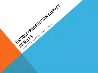 Bicycle/Pedestrian Survey Results