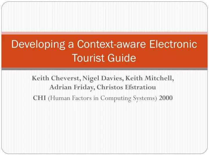developing a context aware electronic tourist guide