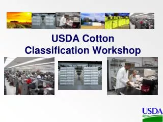 USDA Cotton Classification Workshop