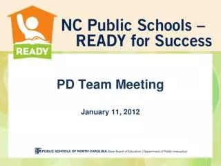 PD Team Meeting January 11, 2012