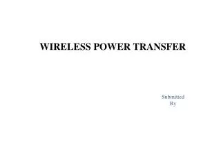 WIRELESS POWER TRANSFER
