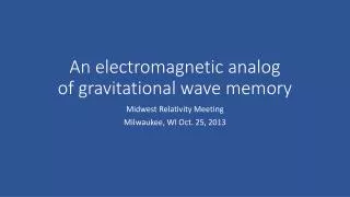 An electromagnetic analog of gravitational wave memory