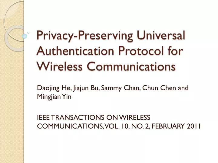 privacy preserving universal authentication protocol for wireless communications