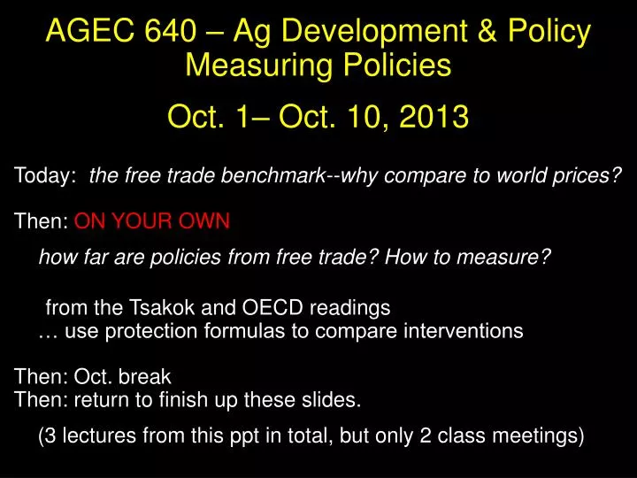 agec 640 ag development policy measuring policies oct 1 oct 10 2013