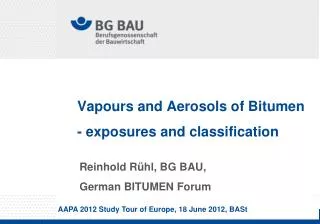 Vapours and Aerosols of Bitumen - exposures and classification