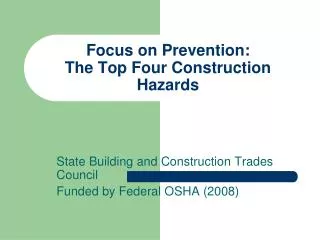 Focus on Prevention: The Top Four Construction Hazards