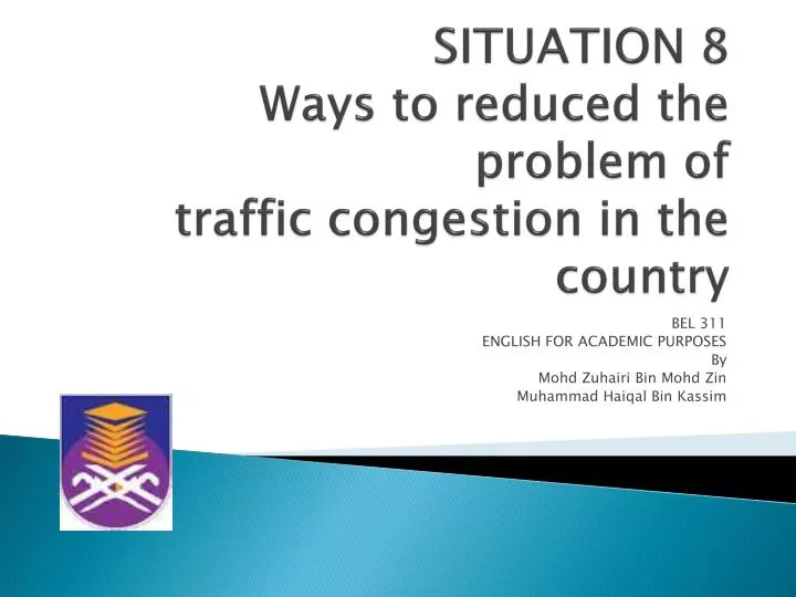 situation 8 ways to reduced the problem of traffic congestion in the country