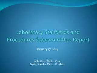 Laboratory Standards and Procedures Subcommittee Report