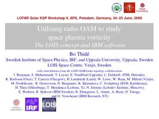 Utilising radio OAM to study space plasma vorticity The LOIS concept and IBM software