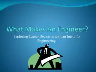 What Makes An Engineer?