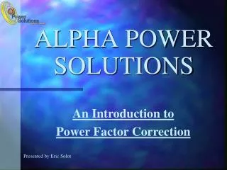 ALPHA POWER SOLUTIONS
