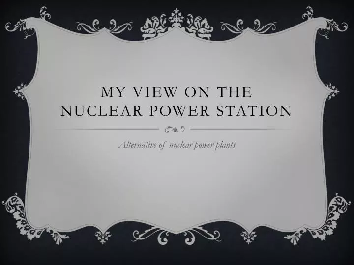 my view on the nuclear power station