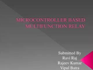 MICROCONTROLLER BASED MULTIFUNCTION RELAY