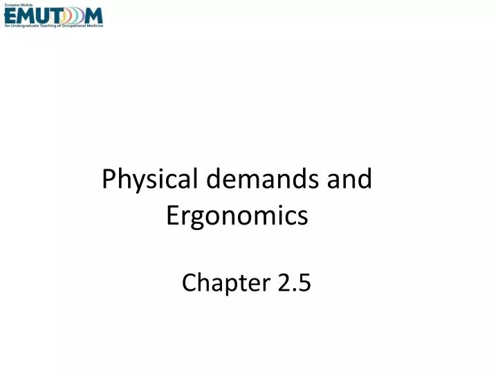 physical demands and ergonomics