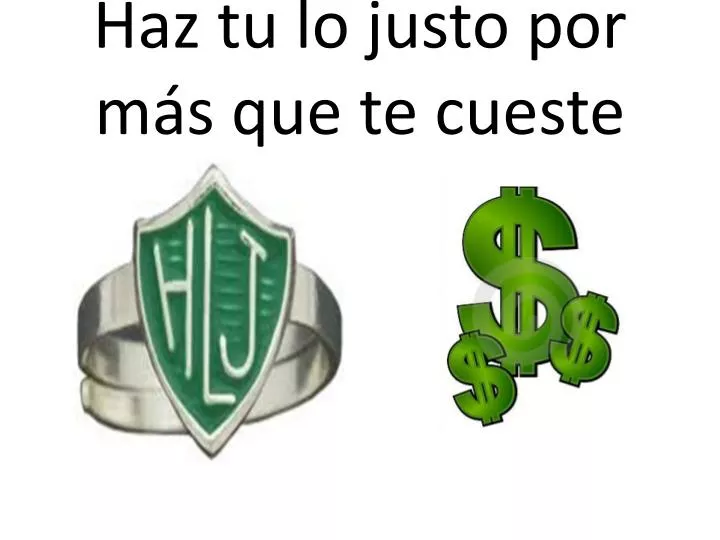 haz tu lo justo por m s que te cueste