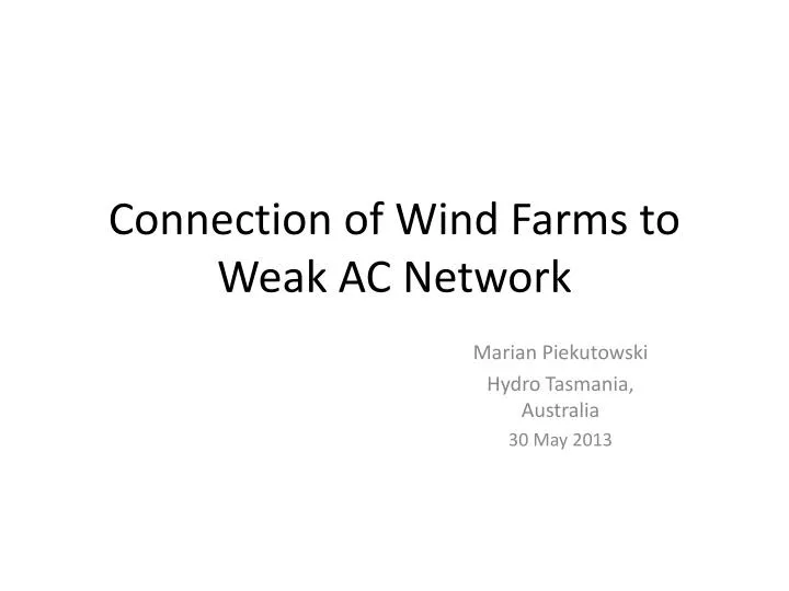 connection of wind farms to weak ac network