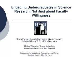 Engaging Undergraduates in Science Research: Not Just about Faculty Willingness