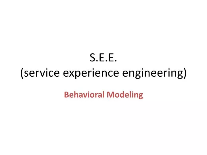s e e service experience engineering