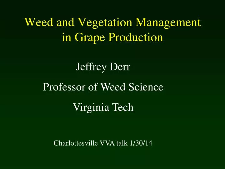 weed and vegetation management in grape production