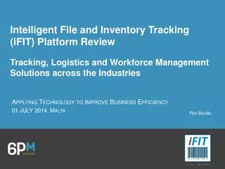 Intelligent File and Inventory Tracking (iFIT) Platform Review
