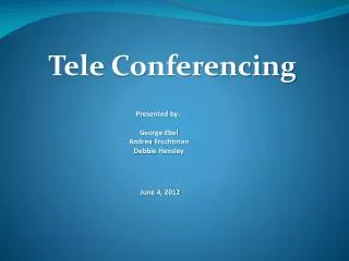 Tele Conferencing