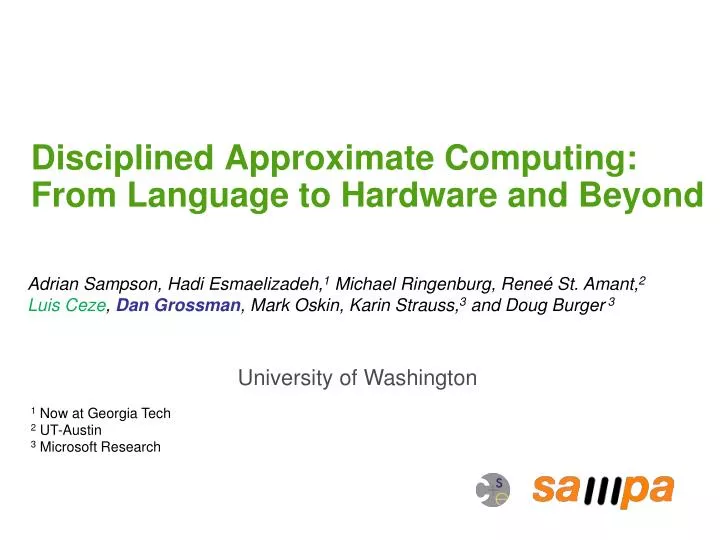 disciplined approximate computing from language to hardware and beyond