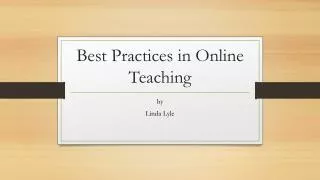 Best Practices in Online Teaching