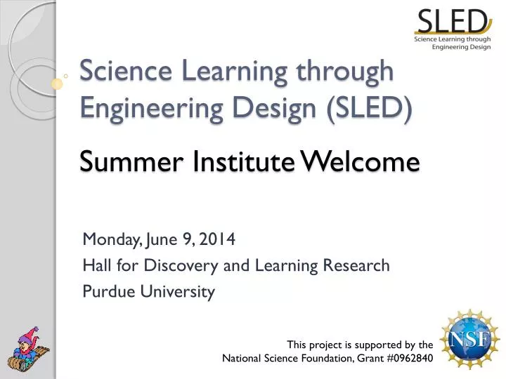 science learning through engineering design sled summer institute welcome