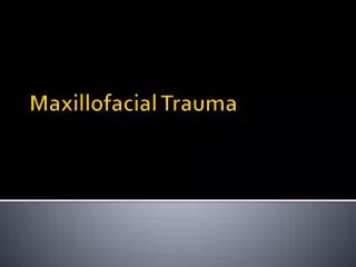 Maxillofacial Trauma