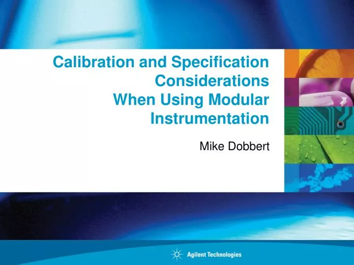 calibration and specification considerations when using modular instrumentation