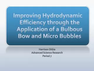 Improving Hydrodynamic Efficiency through the Application of a Bulbous Bow and Micro Bubbles