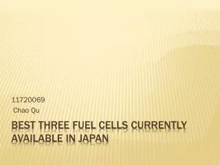 Best three fuel cells currently available in Japan