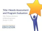 Title I Needs Assessment and Program Evaluation - slide 1