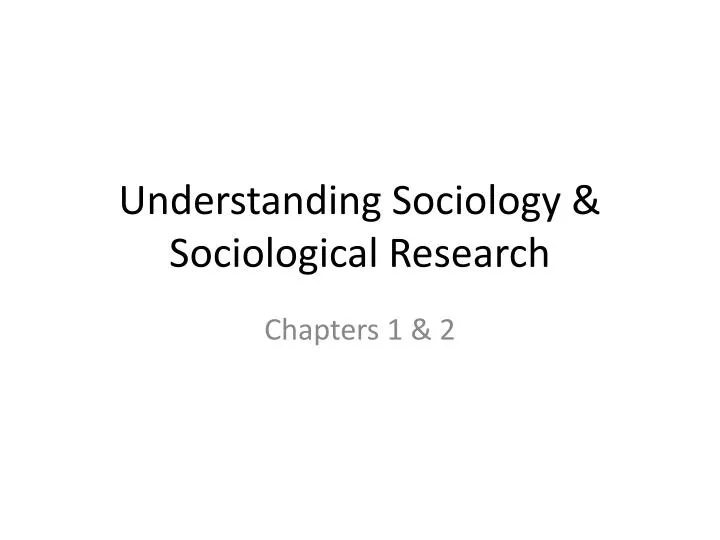 understanding sociology sociological research