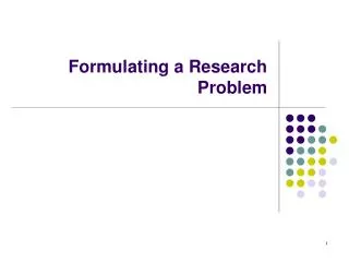 Formulating a Research Problem