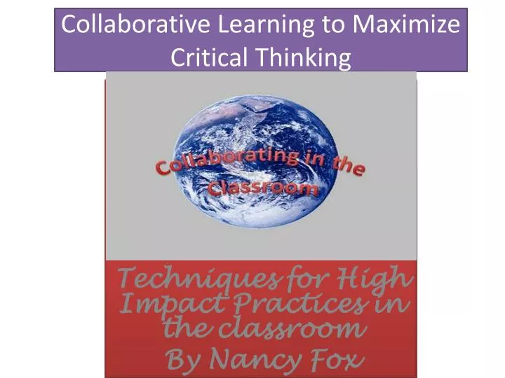 collaborative learning to maximize critical thinking