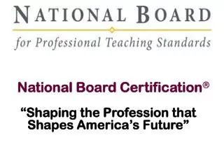 National Board Certification ?