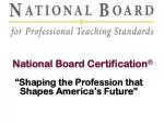 National Board Certification 