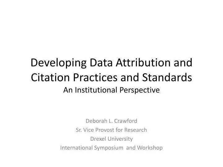 developing data attribution and citation practices and standards an institutional perspective