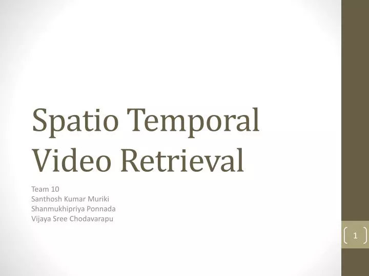 spatio temporal video retrieval