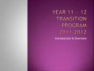 Year 11 ~ 12 Transition Program 2011-2012
