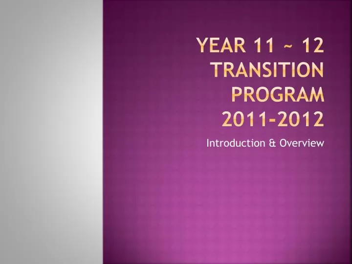 year 11 12 transition program 2011 2012