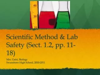 Scientific Method &amp; Lab Safety (Sect. 1.2, pp. 11-18)