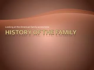 History of the family