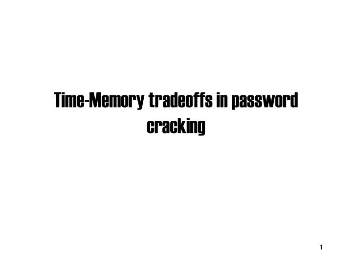 time memory tradeoffs in password cracking